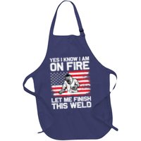 Yes I Know Im On Fire Let Me Finish This Weld Apron
