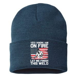 Yes I Know Im On Fire Let Me Finish This Weld Sustainable Knit Beanie