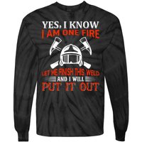 Yes I Know I Am On Fire Let Me Finish This Weld And I Will Put It Out Tie-Dye Long Sleeve Shirt