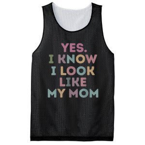 Yes I Know I Look Like My Mom Lovers Mothers Day Lovers Mesh Reversible Basketball Jersey Tank