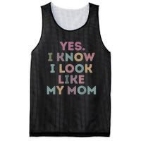 Yes I Know I Look Like My Mom Lovers Mothers Day Lovers Mesh Reversible Basketball Jersey Tank