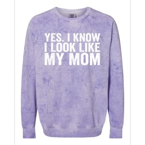 Yes I Know I Look Like My Mom Funny Colorblast Crewneck Sweatshirt