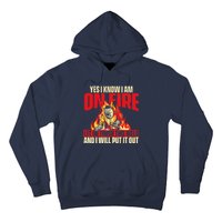 Yes I Know I Am On Fire Welder Welding Weld Iron Worker Hoodie