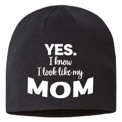 Yes I Know I Look Like My Mom Funny Daughter My Mom Print Sustainable Beanie