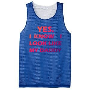 Yes I Know I Look Like My Daddy Funny FatherS Day Meaningful Gift Mesh Reversible Basketball Jersey Tank