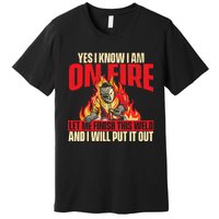 Yes I Know I Am On Fire Welder Welding Weld Iron Worker Premium T-Shirt