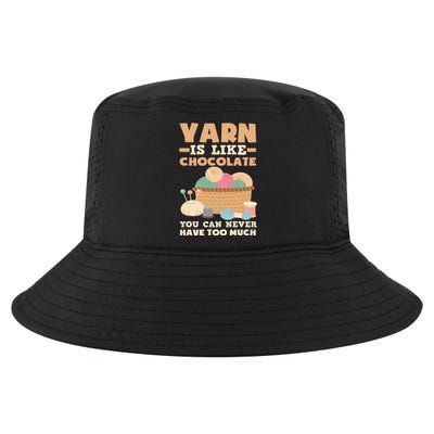 Yarn Is Like Chocolate You Can Never Have Too Much Meaningful Gift Knitter Gift Cool Comfort Performance Bucket Hat