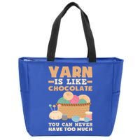 Yarn Is Like Chocolate You Can Never Have Too Much Meaningful Gift Knitter Gift Zip Tote Bag