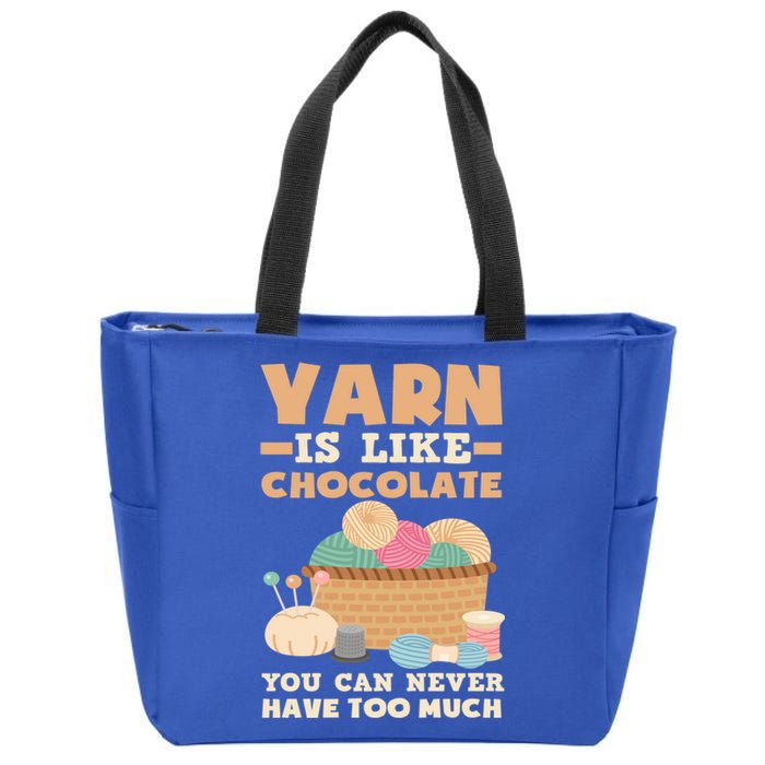 Yarn Is Like Chocolate You Can Never Have Too Much Meaningful Gift Knitter Gift Zip Tote Bag