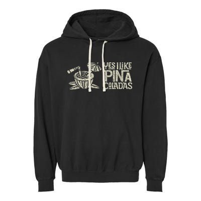 Yes I Like Piña Coladas Retro Tiki Cocktail Design Garment-Dyed Fleece Hoodie