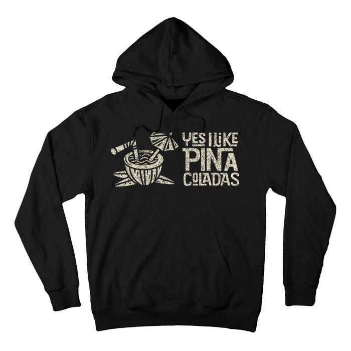 Yes I Like Piña Coladas Retro Tiki Cocktail Design Tall Hoodie