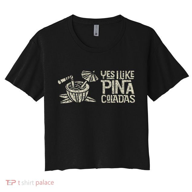 Yes I Like Piña Coladas Retro Tiki Cocktail Design Crop Top