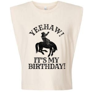 Yeehaw Its My Birthday Cowboy Western Rodeo Party Garment-Dyed Women's Muscle Tee