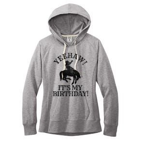 Yeehaw Its My Birthday Cowboy Western Rodeo Party Women's Fleece Hoodie