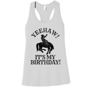 Yeehaw Its My Birthday Cowboy Western Rodeo Party Women's Racerback Tank