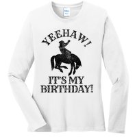 Yeehaw Its My Birthday Cowboy Western Rodeo Party Ladies Long Sleeve Shirt