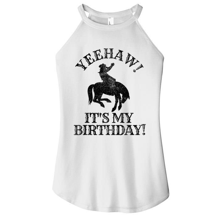 Yeehaw Its My Birthday Cowboy Western Rodeo Party Women's Perfect Tri Rocker Tank