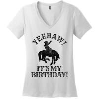 Yeehaw Its My Birthday Cowboy Western Rodeo Party Women's V-Neck T-Shirt