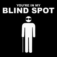 YouRe In My Blind Spot T Blind People Person Gift Bag