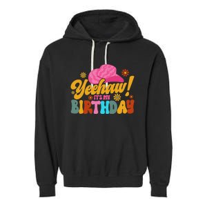 Yeehaw! It's My Birthday Horse Bronc Riding Rodeo Cow Garment-Dyed Fleece Hoodie