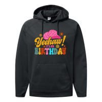 Yeehaw! It's My Birthday Horse Bronc Riding Rodeo Cow Performance Fleece Hoodie