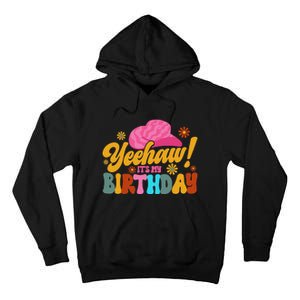 Yeehaw! It's My Birthday Horse Bronc Riding Rodeo Cow Tall Hoodie