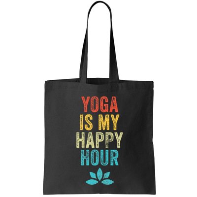 Yoga Is My Happy Hour Meme Vintage Funny Yoga Saying Bag