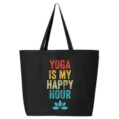 Yoga Is My Happy Hour Meme Vintage Funny Yoga Saying 25L Jumbo Tote