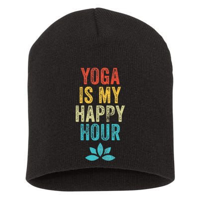 Yoga Is My Happy Hour Meme Vintage Funny Yoga Saying Short Acrylic Beanie