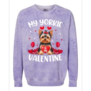 Yorkie Is My Valentine Love Heart Yorkie Dog Valentines Day Cute Gift Colorblast Crewneck Sweatshirt