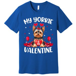 Yorkie Is My Valentine Love Heart Yorkie Dog Valentines Day Cute Gift Premium T-Shirt