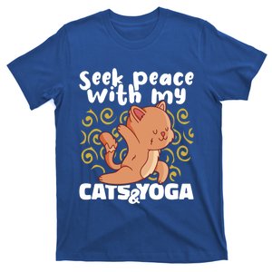 Yoga Instructor Meditation Seek Peace With My Cats And Yoga Cute Gift T-Shirt