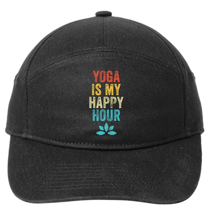 Yoga Is My Happy Hour Meme Vintage Funny Yoga Saying 7-Panel Snapback Hat