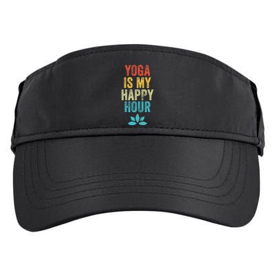 Yoga Is My Happy Hour Meme Vintage Funny Yoga Saying Adult Drive Performance Visor
