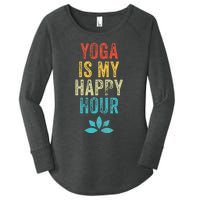 Yoga Is My Happy Hour Meme Vintage Funny Yoga Saying Women's Perfect Tri Tunic Long Sleeve Shirt