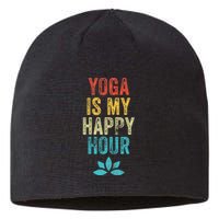 Yoga Is My Happy Hour Meme Vintage Funny Yoga Saying Sustainable Beanie