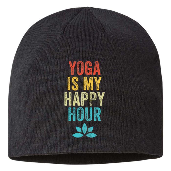 Yoga Is My Happy Hour Meme Vintage Funny Yoga Saying Sustainable Beanie