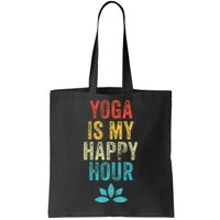 Yoga Is My Happy Hour Meme Vintage Funny Yoga Saying Tote Bag