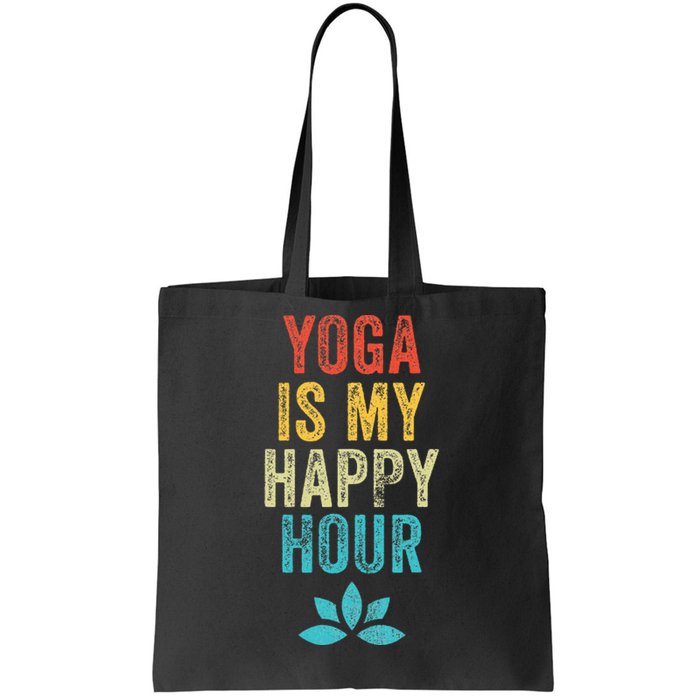 Yoga Is My Happy Hour Meme Vintage Funny Yoga Saying Tote Bag