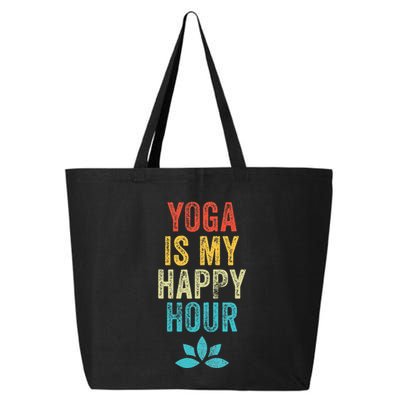 Yoga Is My Happy Hour Meme Vintage Funny Yoga Saying 25L Jumbo Tote