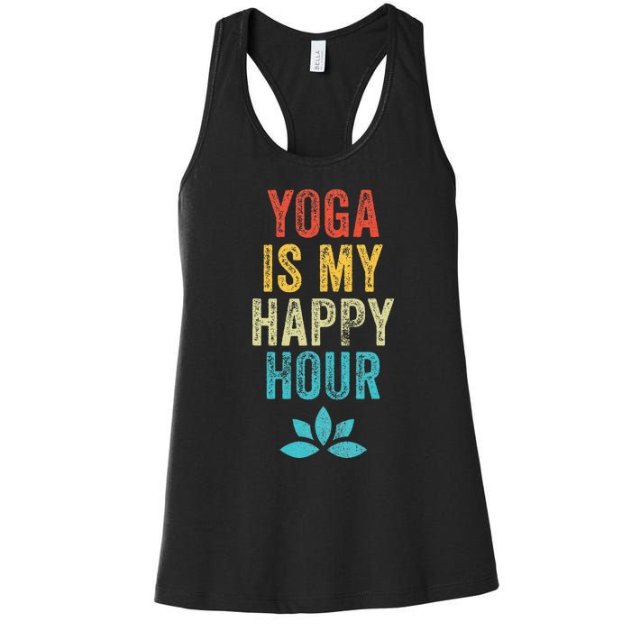 Yoga Is My Happy Hour Meme Vintage Funny Yoga Saying Women's Racerback Tank