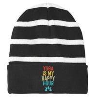 Yoga Is My Happy Hour Meme Vintage Funny Yoga Saying Striped Beanie with Solid Band