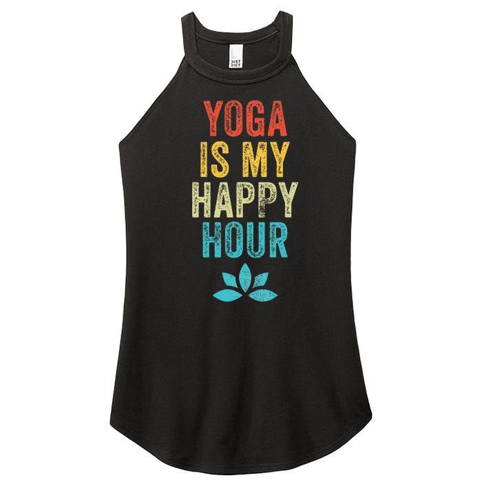 Yoga Is My Happy Hour Meme Vintage Funny Yoga Saying Women's Perfect Tri Rocker Tank