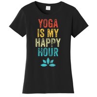 Yoga Is My Happy Hour Meme Vintage Funny Yoga Saying Women's T-Shirt