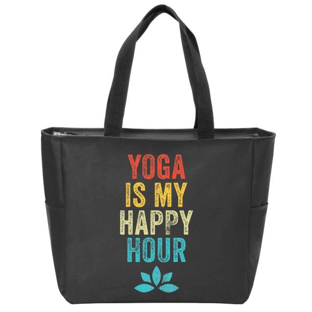 Yoga Is My Happy Hour Meme Vintage Funny Yoga Saying Zip Tote Bag