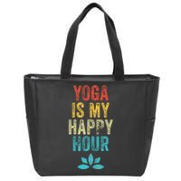 Yoga Is My Happy Hour Meme Vintage Funny Yoga Saying Zip Tote Bag