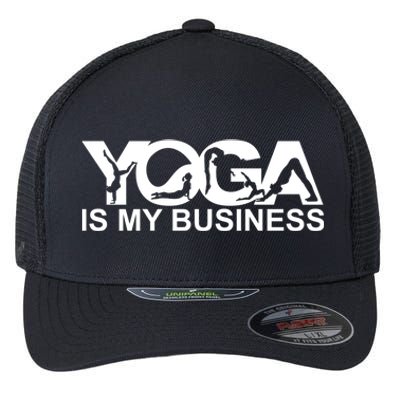 Yoga Is My Business Yoga Instructor Yoga Teacher Funny Gift Flexfit Unipanel Trucker Cap