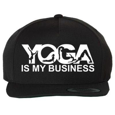 Yoga Is My Business Yoga Instructor Yoga Teacher Funny Gift Wool Snapback Cap