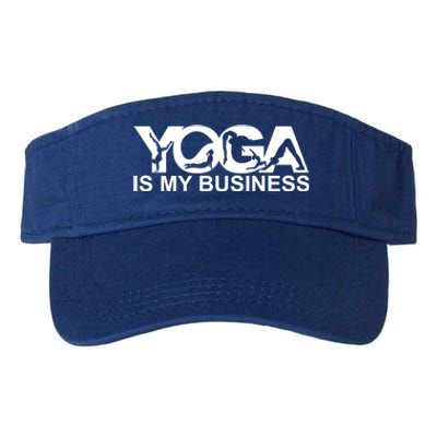 Yoga Is My Business Yoga Instructor Yoga Teacher Funny Gift Valucap Bio-Washed Visor