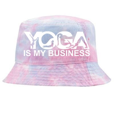 Yoga Is My Business Yoga Instructor Yoga Teacher Funny Gift Tie-Dyed Bucket Hat